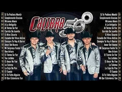 Calibre 50 Sus Grandes Éxitos 2026 🎶 30 Mejores Canciones y Mix de Éxitos Inolvidables
