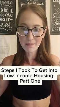Steps I Took To Get Into Low-Income Housing: Part One
