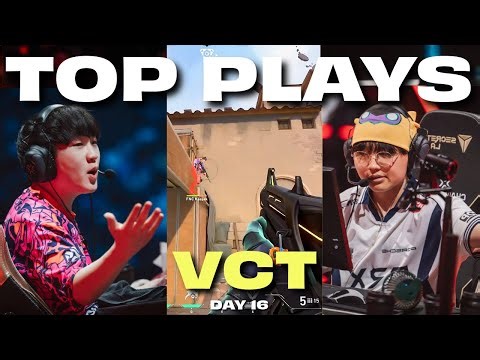 Top VCT Plays of Day #16 | Champions Paris 2025