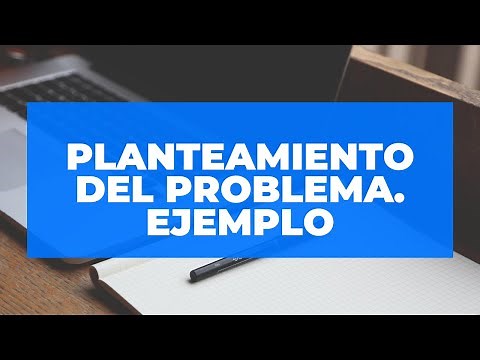 Cómo redactar el PLANTEAMIENTO DEL PROBLEMA / EJEMPLO / Proyecto de Investigación / Tesis de Grado