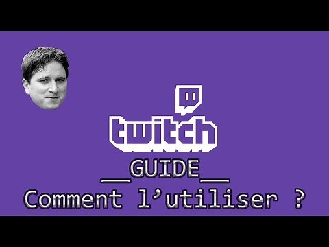 [GUIDE] Comment utiliser Twitch ?