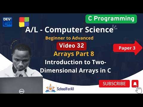 Video 32 Introduction to Two Dimensional Arrays in C