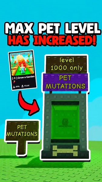 MAX PET LEVEL HAS INCREASED IN GROW A GARDEN!