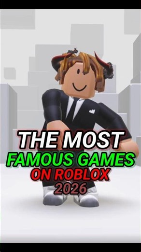 THE MOST FAMOUS GAMES ON ROBLOX IN 2026 | PART 1