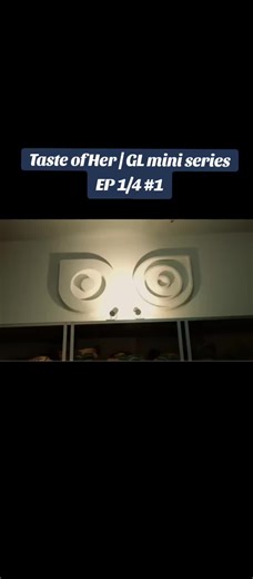 Taste of Her: Episode 1 of GL Mini Series
