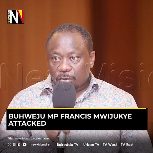 Buhweju MP Francis Mwijukye Attacked