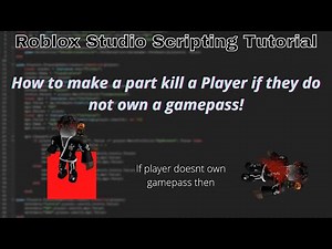 How to make a kill part if the player does not own a gamepass in Roblox!(Roblox studio Tutorial!)