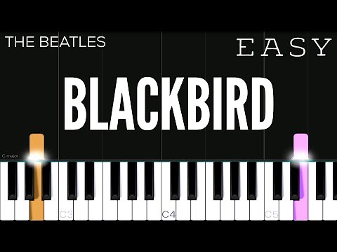 The Beatles - Blackbird | EASY Piano Tutorial