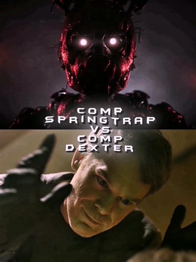 Comp Springtrap vs Comp Dexter #edit #debate #fnaf #springtrap #dexter #1v1
