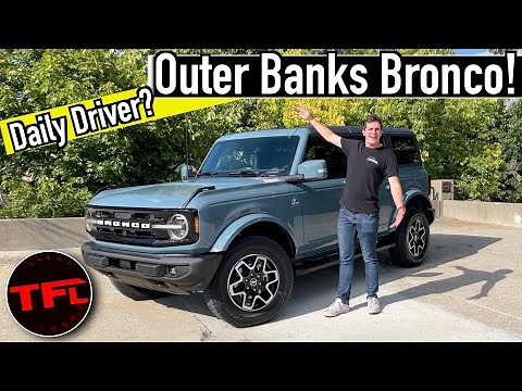 Is The Ford Bronco a Good Daily Driver?