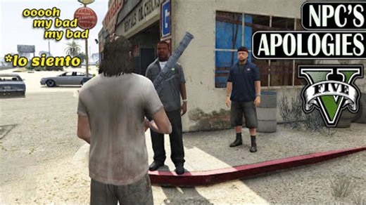 GTA线下中字-当你故意激怒NPC，但当你掏出枪后向你道歉语录，抱歉我不是故意要吼得那么大声的