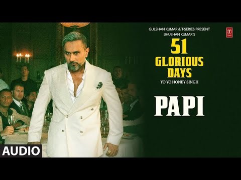 Papi (audio): Honey Singh Glorious Days | Nayyar tyagi