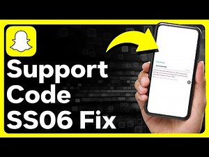 How To Fix Snapchat Support Code SS06