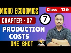 Production cost/micro economics class 12/chapter 7/economics class 12/
