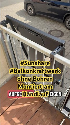 #Sunshare #Balkonkraftwerk ohne Bohren montiert am Habdlauf #diy #tips