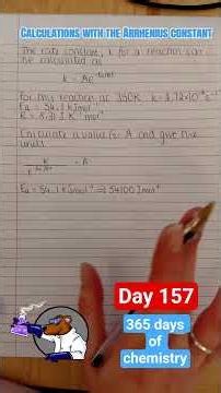 Day 157 - 365 days of chemistry - Arrhenius calculations #stem #science