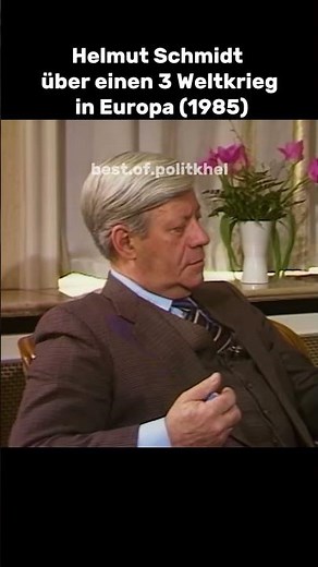 Helmut Schmidt über einen 3 Weltkrieg in Europa (1985) #helmutschmidt #politik