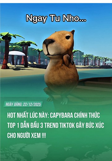 Capybara Dẫn Đầu Ba Trend TikTok Nổi Bật