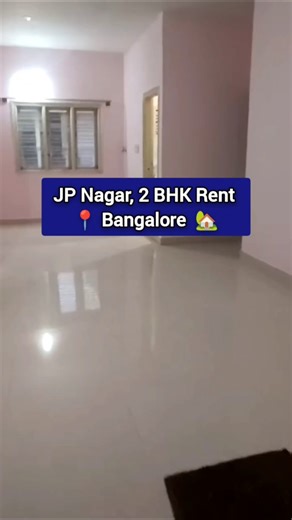 2 BHK rent at JP Nagar, Bengaluru 🏡🥂
