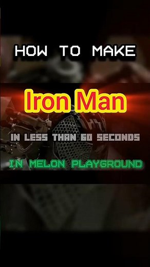 How to make IRON MAN in MELON SANDBOX in less than 60 SECONDS!!🤯 #tutorial #melon #melonsanbox