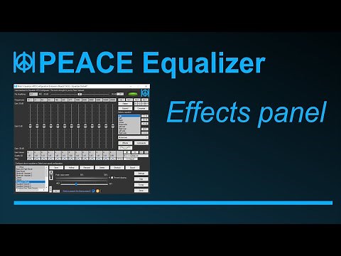 Peace Equalizer - Tutorial 4 The effects panel