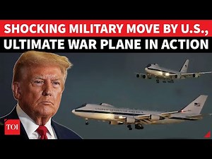 'FLYING WAR ROOM': Rare US ‘DOOMSDAY PLANE’ Moves Amid Tensions With Iran, Russia | Watch