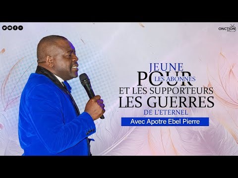 JEÛNE 👉 L'ÉCOLE DES GRANDS POUR LES ABONNÉS ET LES SUPPORTEURS LES GUERRES DE L’ETERNEL / AP. EBEL P