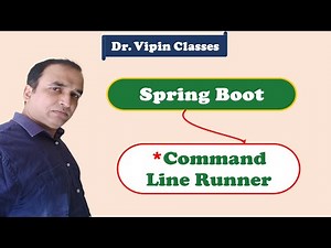 Spring Boot - How to use Command Line Runner - Video 10 | Dr. Vipin Classess