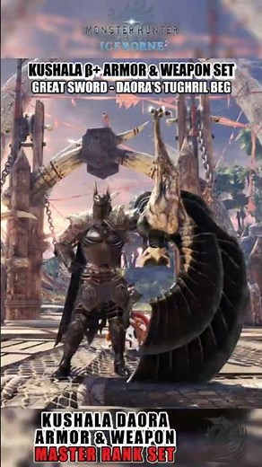 Kushala Daora Beta+ Armor & Weapon Set - MHW: Iceborne #monsterhunter #kushala #set #shorts