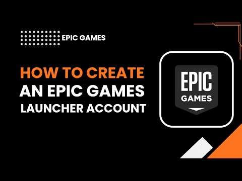 HOw to create a Epic Games Launcher Account
