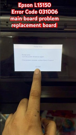 Epson L15150 Error Code 031006 main board problem board#epson #service #printersupportsoftware