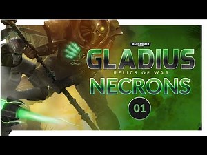 WARHAMMER 40K: Gladius | AWAKEN, NECRONS (Necron Gameplay Preview) Lets Play 01