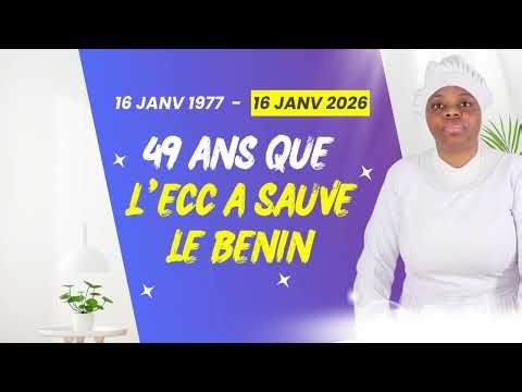 49 ans que ECC a sauvé le Bénin