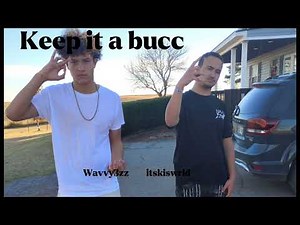 Keep it a bucc ft wavvy3zz