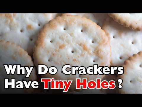 Why Do Crackers Have Tiny Holes? A Mystery Hidden in Plain Sight