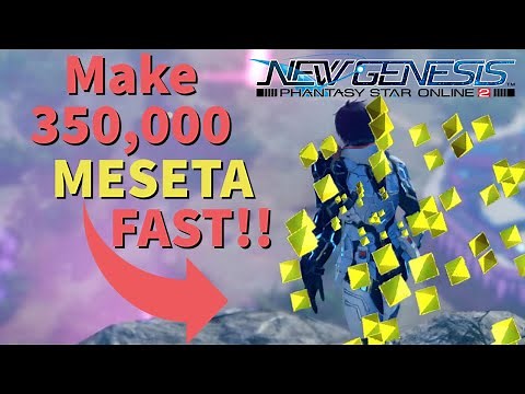 How To Make 350,000 Meseta FAST!! | Phantasy Star Online 2: New Genesis Guide