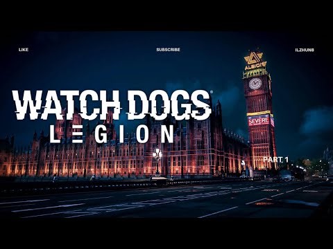 Watch dogs legion Part 1