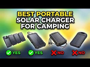 Top 5 Solar Chargers for Camping - The Best Solar Chargers for Camping and Off-Grid Power