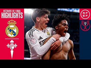 RESUMEN | Real Madrid CF 5-2 RC Celta de Vigo | Copa del Rey | Octavos de final