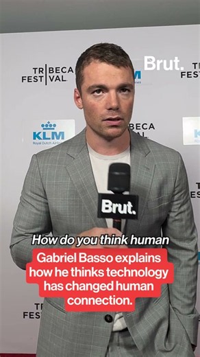 Gabriel Basso tells Brut. how technology has changed human connection.
