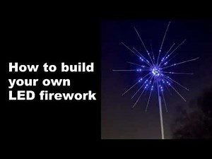 LED Firework build