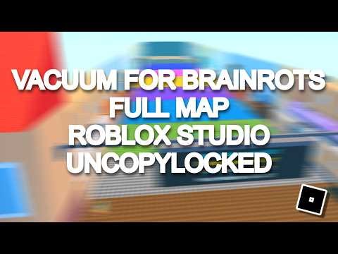 [FREE] VACUUM FOR BRAINROTS FULL MAP ROBLOX STUDIO UNCOPYLOCKED