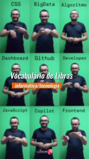 9 Vocabulário de Libras 🔴 TEMA: Informática/Tecnologia 1. CSS 2. BigData 3. Algoritmo 4. Dashboard 5. Github 6. Developer 7. JavaScript 8. Copilot 9. Frontend Vem mais por aí 🚀 #aprenderlibras #librastecnologia #librasinformatica