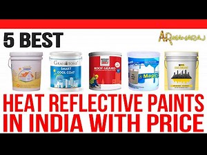 Top 5 Best Heat Reflective Paints in India with Price | Best Roof Cooling Paint Brands in India