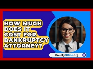 How Much Does It Cost For Bankruptcy Attorney? - CountyOffice.org