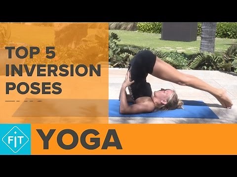 Top 5 Inversion Poses – Inverted, Invigorating Yoga Poses