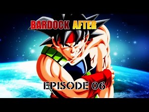 Bardock After - épisode 06 (MOTION MANGA)