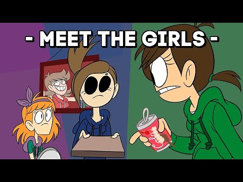 Eddsworld: Meet The Girls