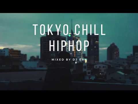 【日本語ラップ MIX】JAPANESE HIPHOP MIX 2020 TOKYO CHILL VIBES 【雨の夜】