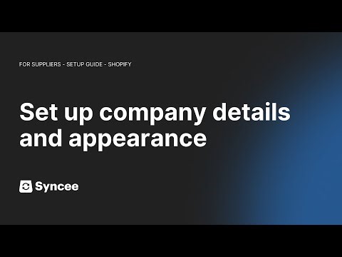 Set Up Company Details & Appearance || Syncee Supplier Setup (Shopify)